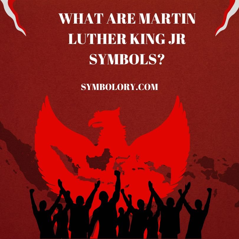 Martin Luther King Jr Symbols