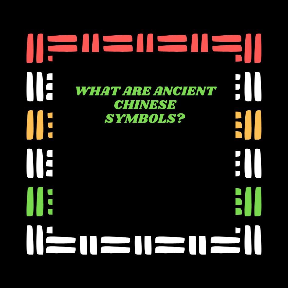 Ancient Chinese Symbols