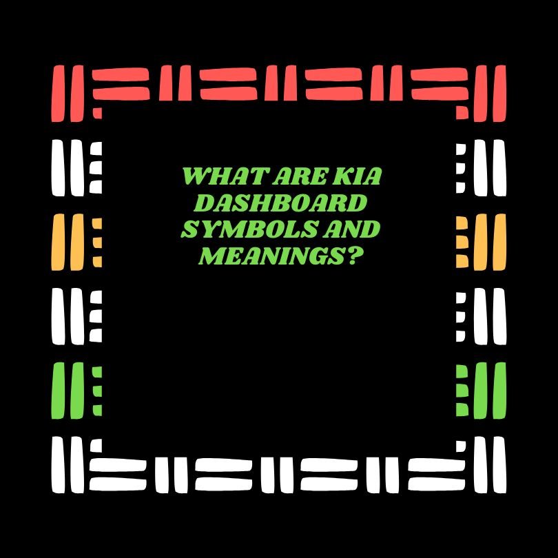 Kia Dashboard Symbols and Meanings